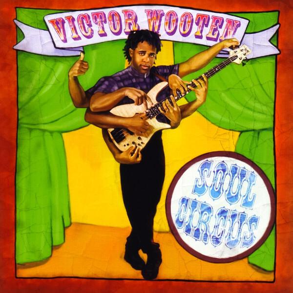Victor Wooten - Soul Circus État correct -  reconditionné disponible sur Label Emmaüs
